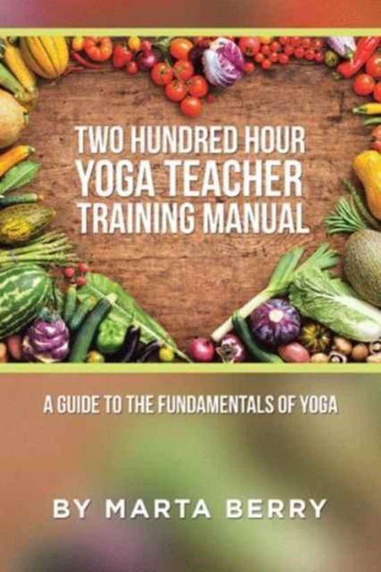 Two Hundred Hour Yoga Teacher Training Manual - cover