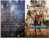 Ressurection Vs. Reincarnation