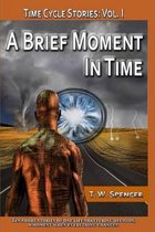 A Brief Moment in Time