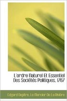 L'Ordre Naturel Et Essentiel Des Soci T?'s Politiques, 1767