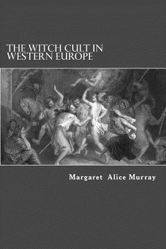 The Witch Cult in Western Europe - cover