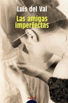 ALGAIDA LITERARIA - PREMIO ATENEO DE SEVILLA - Las amigas imperfectas.