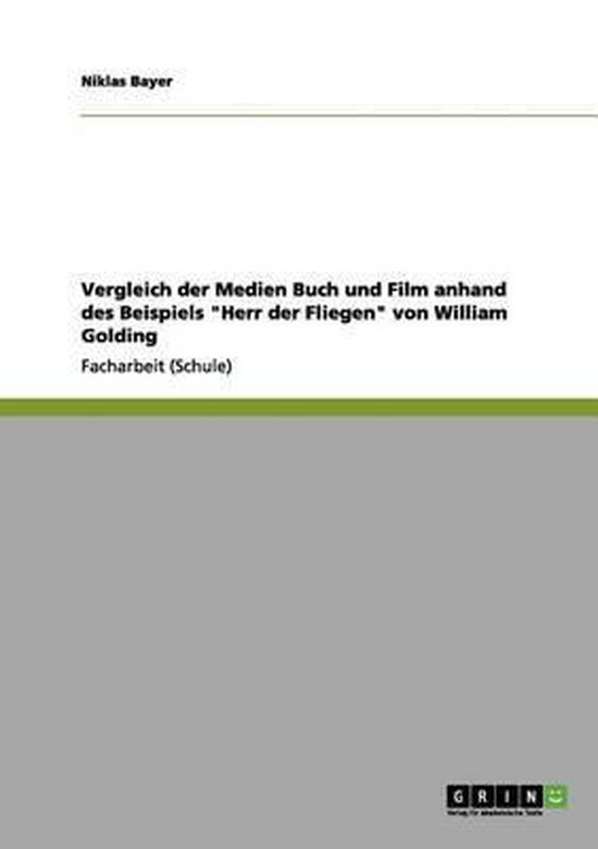 Vergleich der Medien Buch und Film anhand des Beispiels Herr der Fliegen  von William... | bol.com