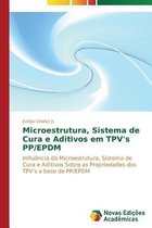 Microestrutura, Sistema de Cura e Aditivos em TPV's PP/EPDM