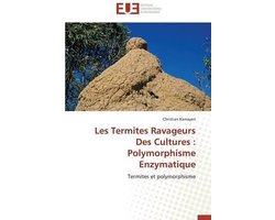 Omn.Univ.Europ.- Les Termites Ravageurs Des Cultures: Polymorphisme Enzymatique