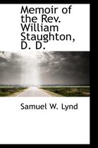 Memoir of the REV. William Staughton, D. D.