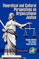 Research in Social Issues in Management- Theoretical and Cultural Perspectives on Organizational Justice