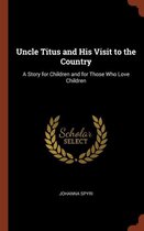 Uncle Titus and His Visit to the Country