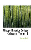 Chicago Historical Society Collection, Volume II