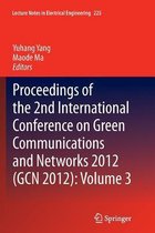 Proceedings of the 2nd International Conference on Green Communications and Networks 2012 (GCN 2012)