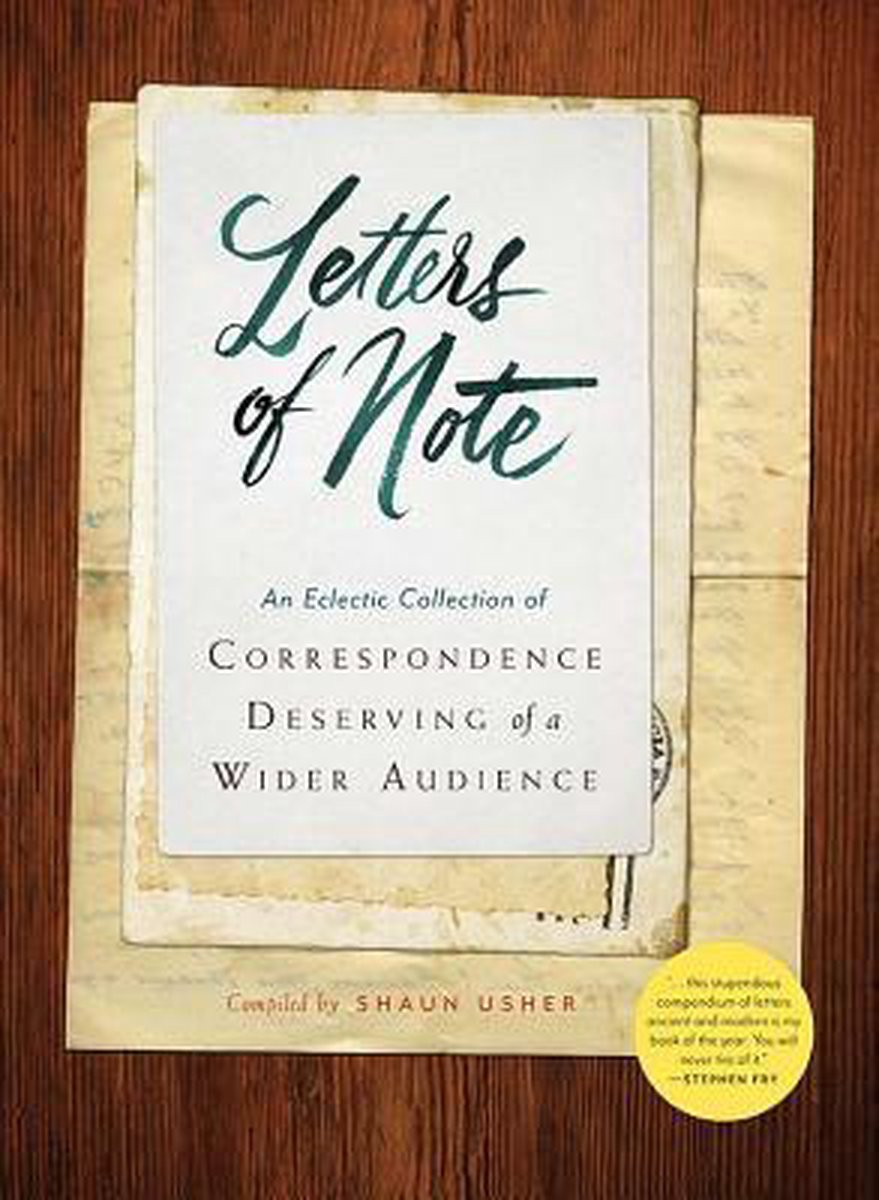 Letters Of Note Shaun Usher 9781452134253 Boeken 5060