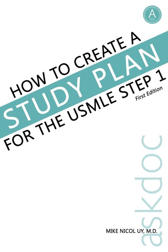 Askdoc's Master the USMLE Step 1 2 How to Create a Study Plan for the