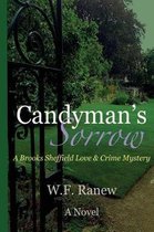 A Brooks Sheffield Love & Crime Mystery- Candyman's Sorrow