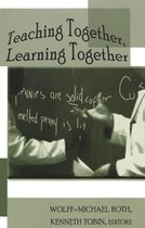 Teaching Together, Learning Together