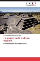La Mujer En La Cultura Mexica