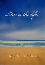 This Is The Life: How To Establish Your Heart In The Grace Of God