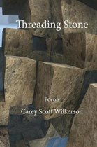 Threading Stone