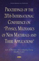 Proceedings of the 2016 International Conference on Physics, Mechanics of New Materials and Their Applications