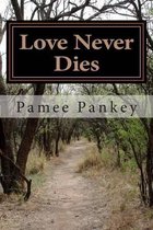 Love Never Dies - Large Print