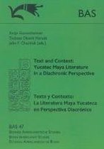 Text and Context, Yucatec Maya Literature in a Diachronic Perspective