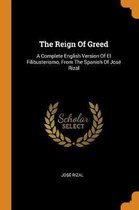 The Reign of Greed