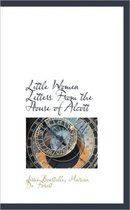 Little Women Letters from the House of Alcott