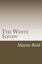 The White Squaw