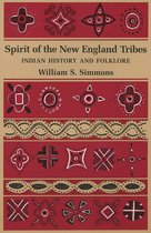 Spirit of the New England Tribes