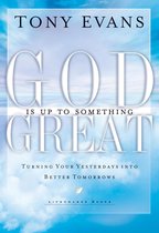 LifeChange Books - God Is Up to Something Great