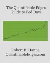 The Quantifiable Edges Guide to Fed Days