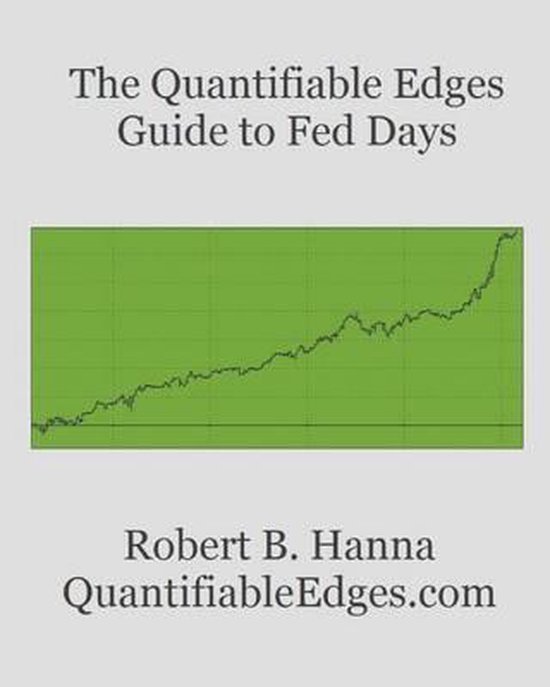 The Quantifiable Edges Guide To Fed Days - cover