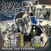 Blanc Estoc - Musik Für Freunde (CD)