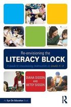 Re-envisioning the Literacy Block