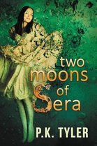 Two Moons of Sera