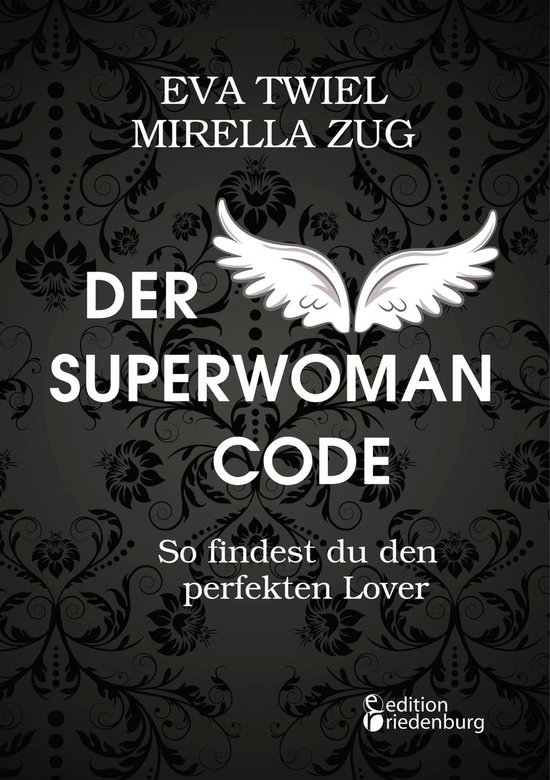 Der Superwoman Code - So findest du den perfekten Lover - cover