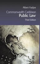 Commonwealth Caribbean Law- Commonwealth Caribbean Public Law