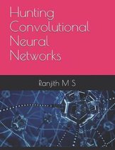 Hunting Convolutional Neural Networks