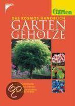 Das Kosmos Handbuch Gartengehölze
