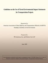 Guidelines on the Use of Tiered Environmental Impact Statements for Transportation Projects