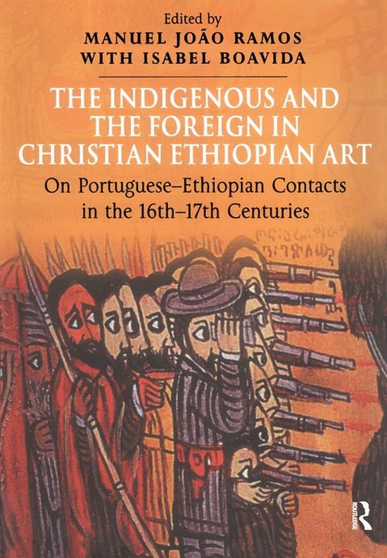 The Indigenous and the Foreign in Christian Ethiopian Art - cover
