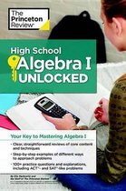 High School Algebra I Unlocked