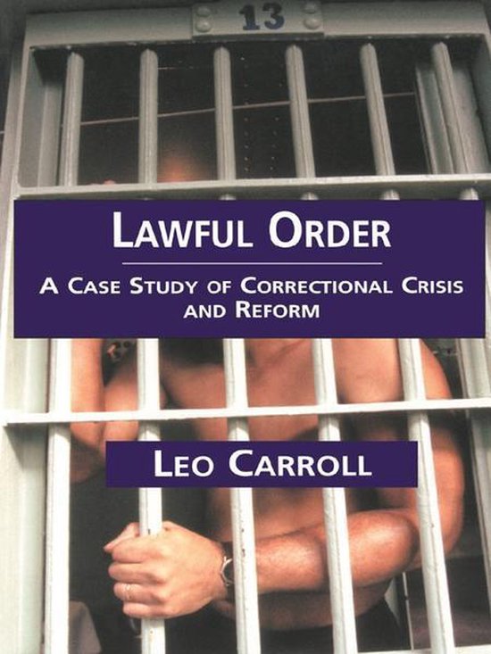 Current Issues in Criminal Justice Lawful Order (ebook), Leo Carroll