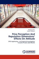 Price Perception And Reputation Dimensions' Effects On Attitude