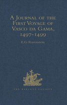 Hakluyt Society, First Series - A Journal of the First Voyage of Vasco da Gama, 1497-1499