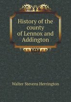 History of the county of Lennox and Addington