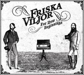 Friska Viljor - For New Beginnings (CD)