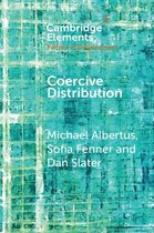 Elements in the Politics of Development - Coercive Distribution