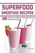 Superfood Smoothie Recipes