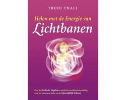 Helen met de Energie van Lichtbanen