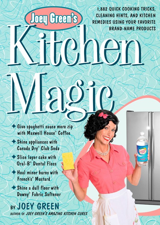 Joey Green's Kitchen Magic (ebook), Joey Green 9781609617127 Boeken